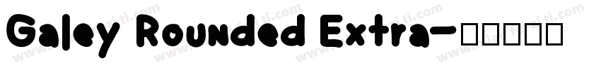 Galey Rounded Extra字体转换